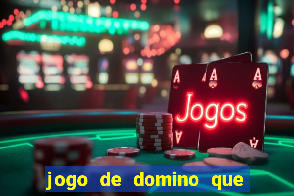 jogo de domino que ganha dinheiro